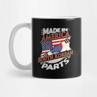 Made In America With South Korean Parts - Gift for South Korean From South Korea Mug